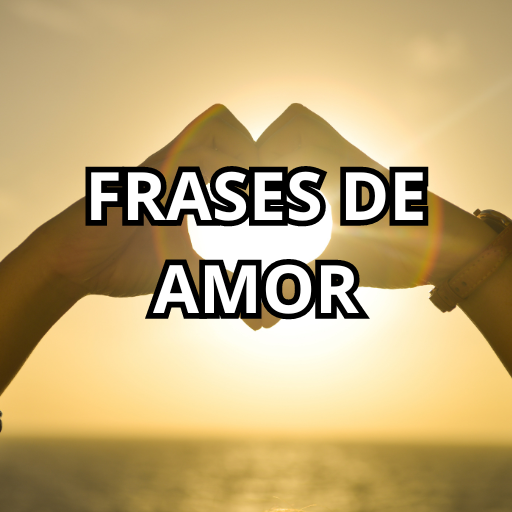 FRASES DE AMOR