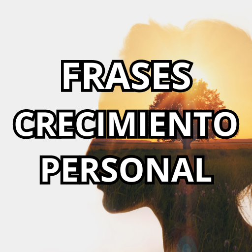 FRASES CREEIMIENTO PERSONAL