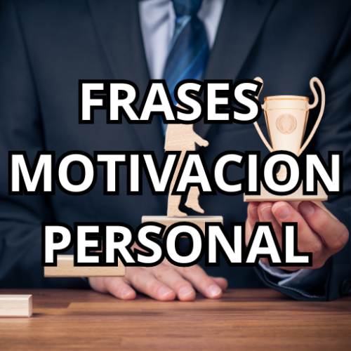 FRASES MOTIVACION PERSONAL