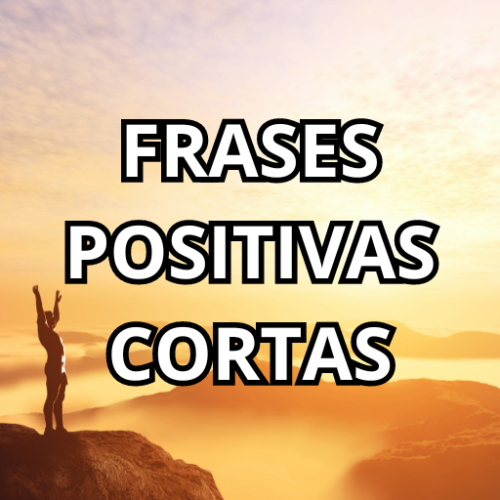 frases positivas cortas