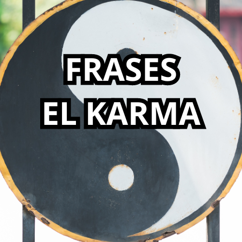 FRASES EL KARMA