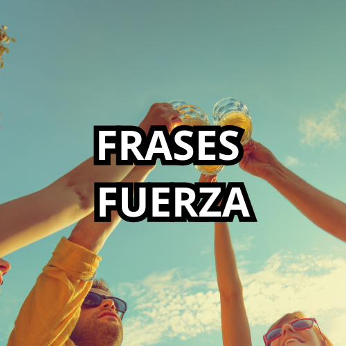 FRASES FUERZA