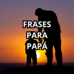 FRASES PARA PAPA