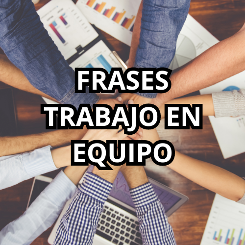 FRASES TRABAJO EN EQUIPO