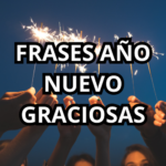 FRASES AÑO NUEVO GRACIOSAS